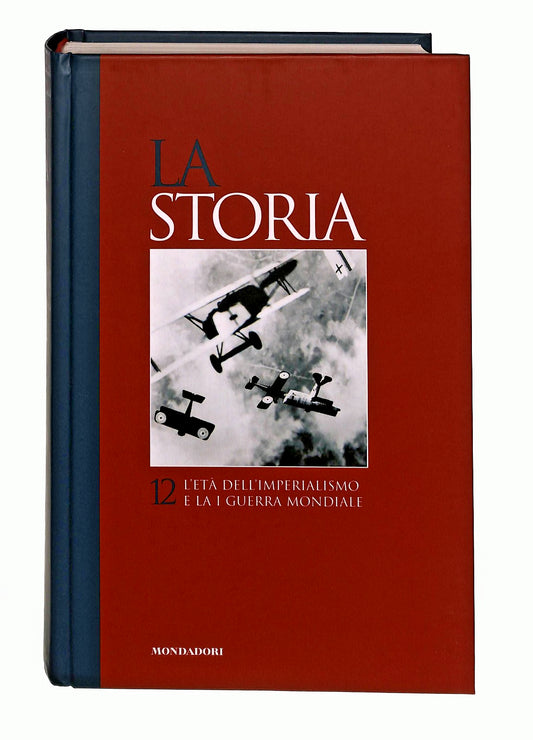EBOND L Eta Dell Imperialismo e La I Guerra Mondiale La Storia 12 Libro LI047626