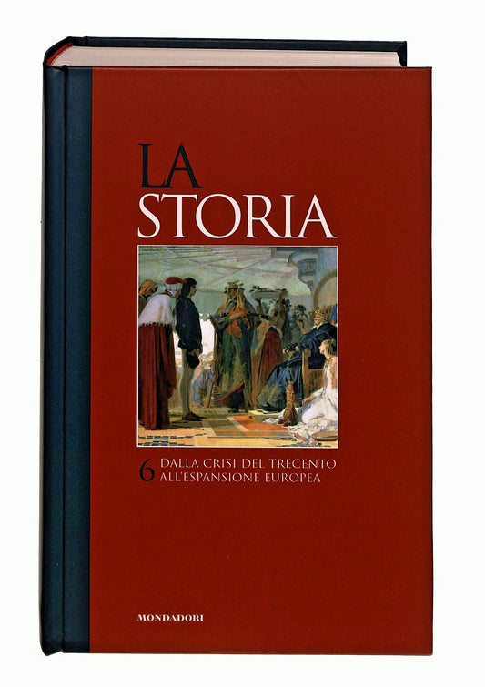 EBOND Dalla Crisi Del Trecento All Espansione Europea Lastoria 13 Libro LI047628