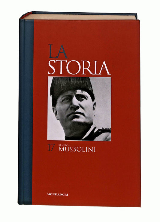 EBOND Benito Mussolini La Storia 17 Editoriale Libro LI047706