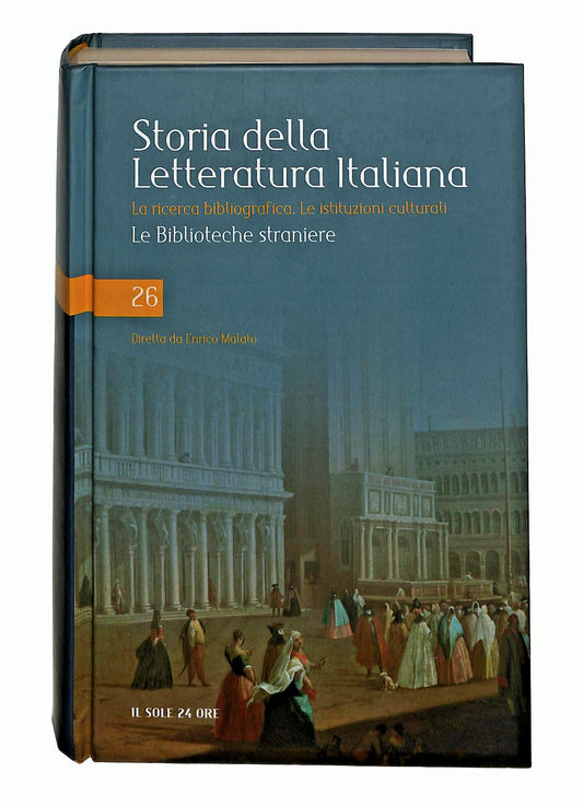 EBOND Le Biblioteche Straniere Storia Letteratura Italiana 26 Libro LI047753