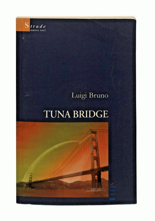 EBOND Tuna Bridge Luigi Bruno Il Filo Libro LI047760