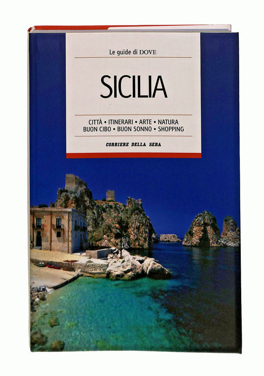 EBOND Sicilia Le Guide Di Dove 3 Corriere Della Sera Libro LI047779