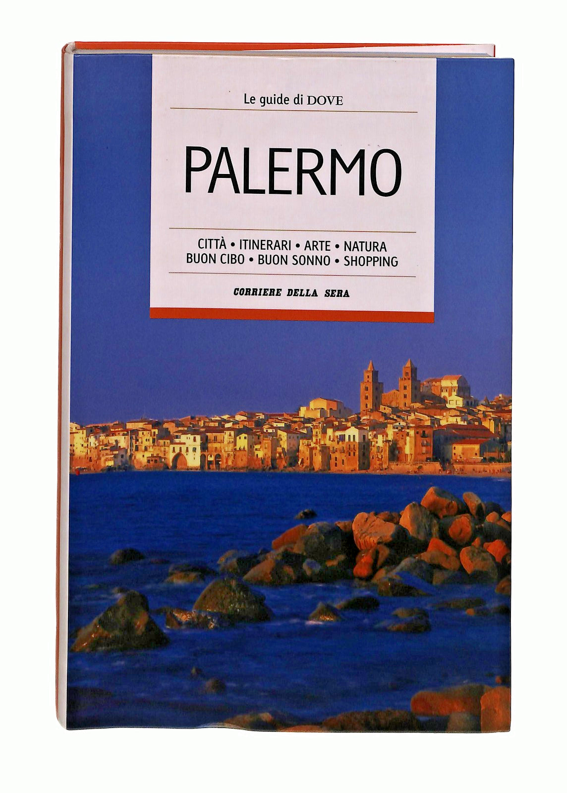 EBOND Palermo Le Guide Di Dove 26 Corriere Della Sera Libro LI047954