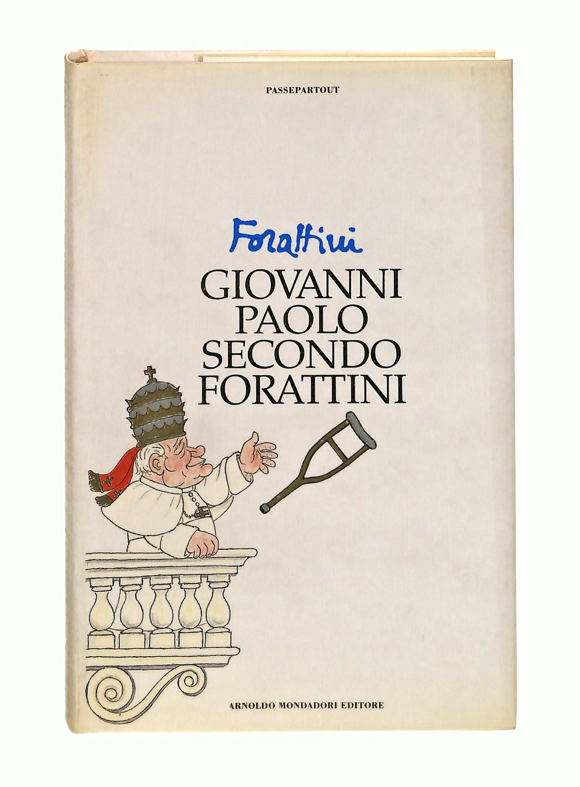 EBOND Giovanni Paolo Secondo Forattini Forattini Mondadori Libro LI048036
