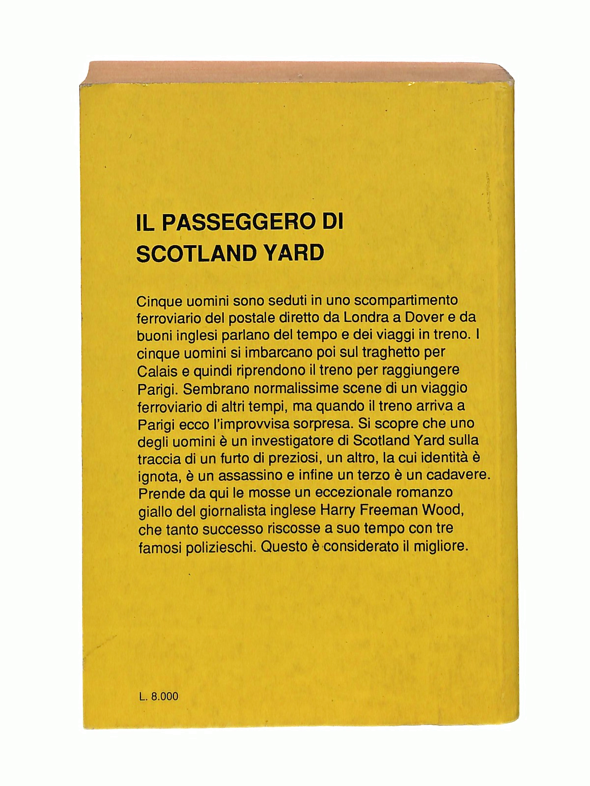 EBOND Il Passeggero Di Scotland Yard H F Wood Giallissimo Garden Libro LI048715