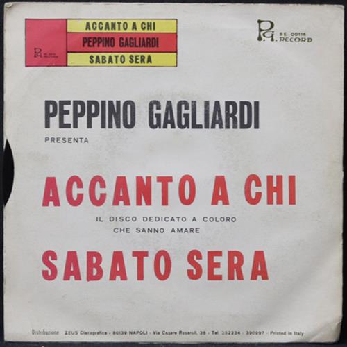 EBOND Peppino Gagliardi - Accanto A Chi / Sabato Sera Vinile V010148