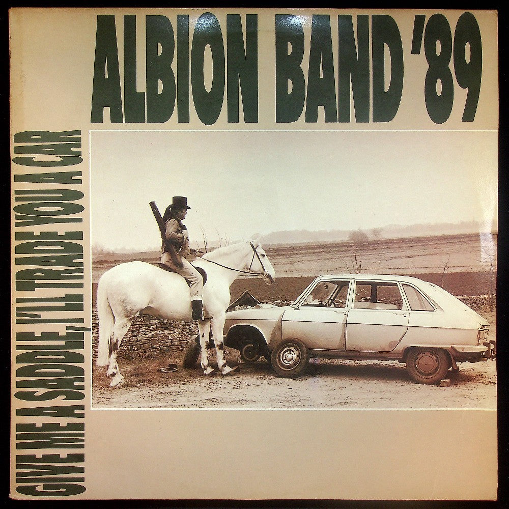 EBOND Albion Band' 89 - Give Me A Saddle, I'll Trade You A Car Vinile V022114