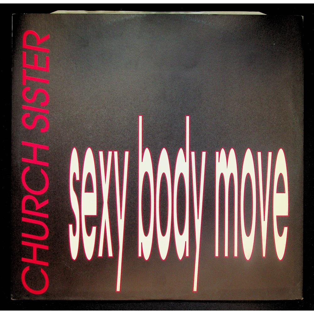 EBOND Church Sisters - Sexy Body Move Vinile V053048