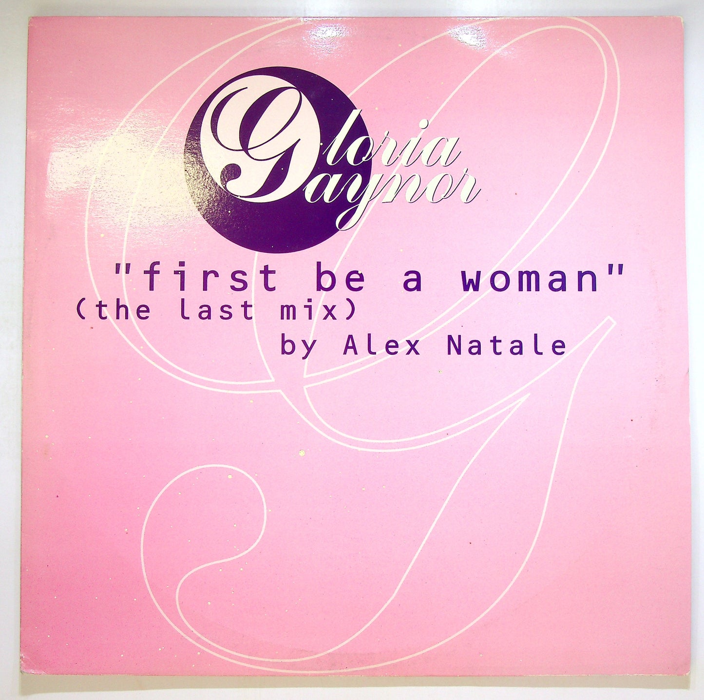 EBOND Gloria Gaynor - First Be A Woman (The Last Mix) Vinile V089101