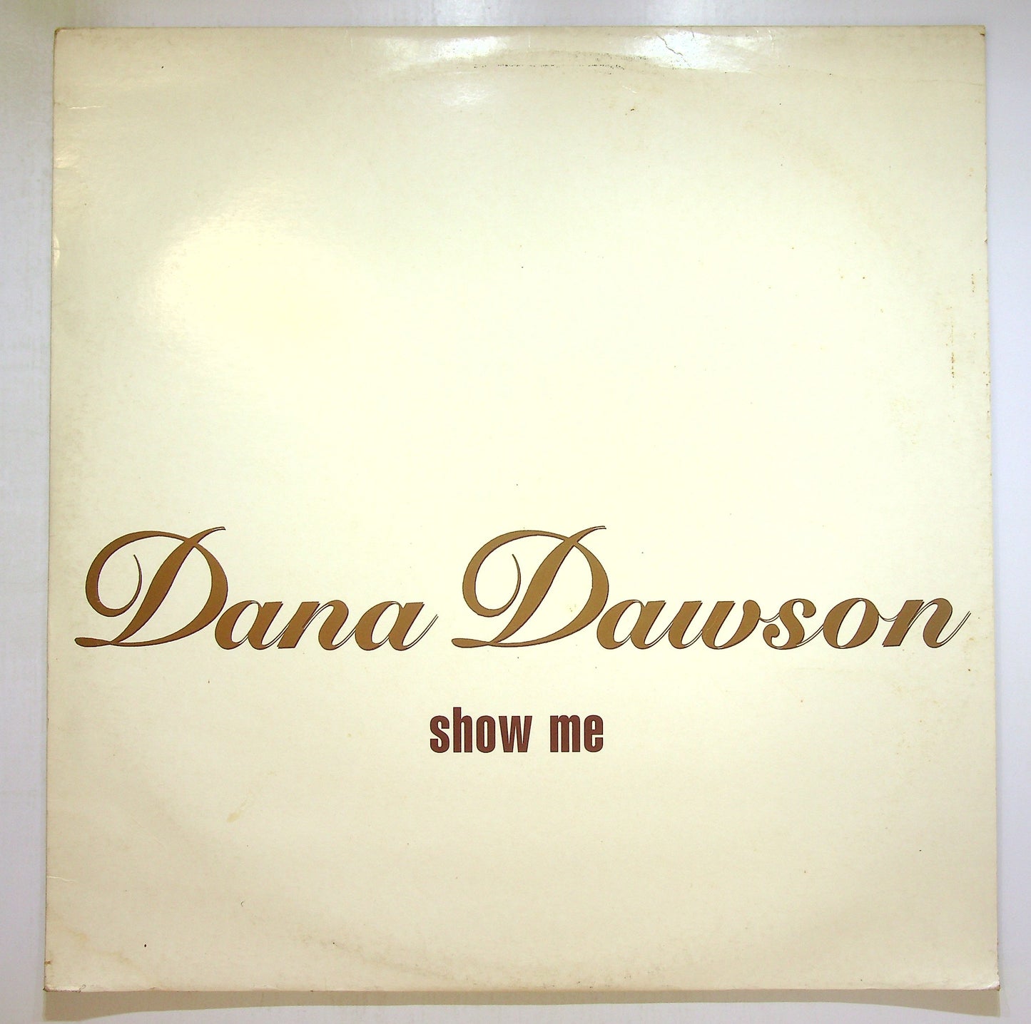 EBOND Dana Dawson - Show Me Vinile V103102