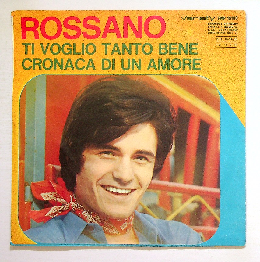 EBOND Rossano - Ti Voglio Tanto Bene / Cronaca Di Un Amore Vinile V131045