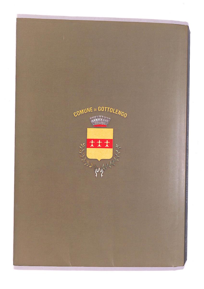 EBOND Gottolengo 1250-1500 Storia e Documenti Libro LI007110
