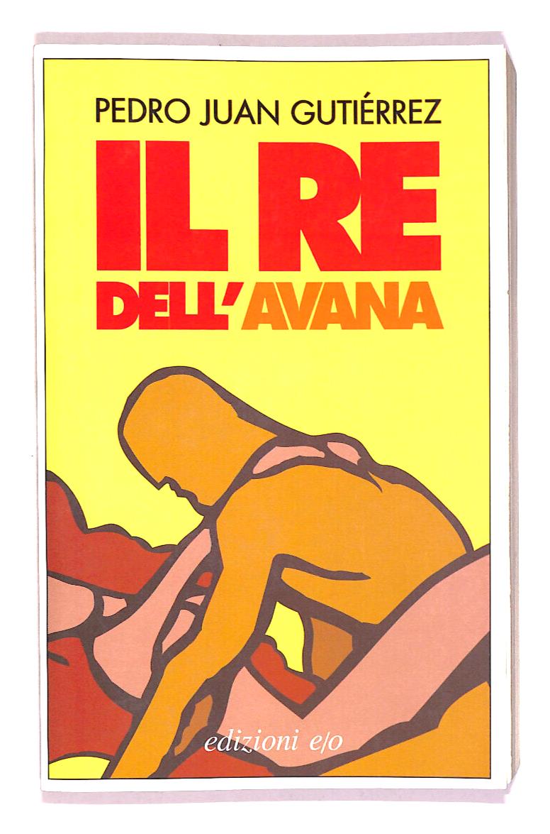 EBOND Il Re Dell'avana Di Pedro Juan Gutierrez Libro LI017858