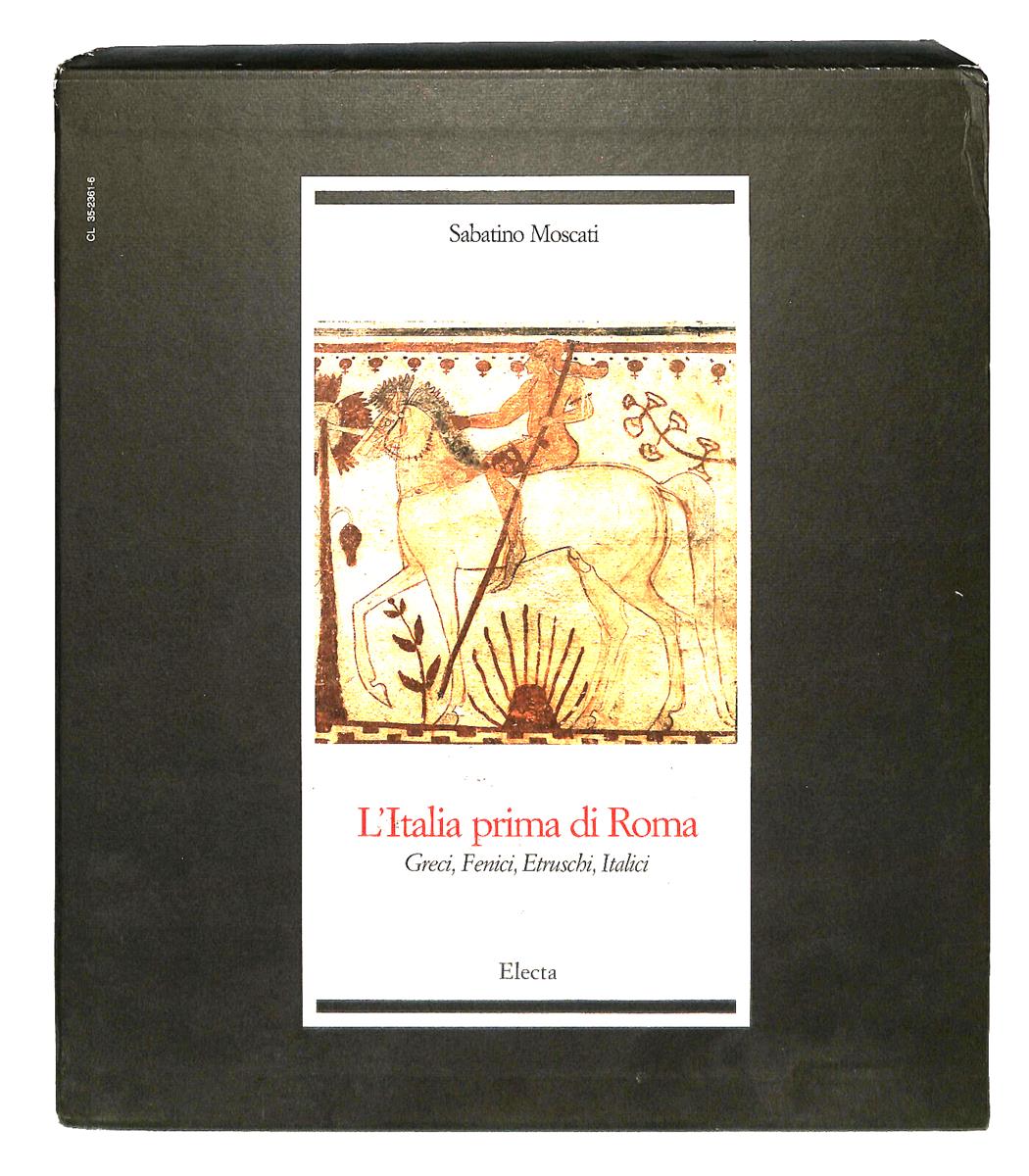 EBOND L Italia Prima Di Roma Sabatino Moscati Electa Libro LI042671