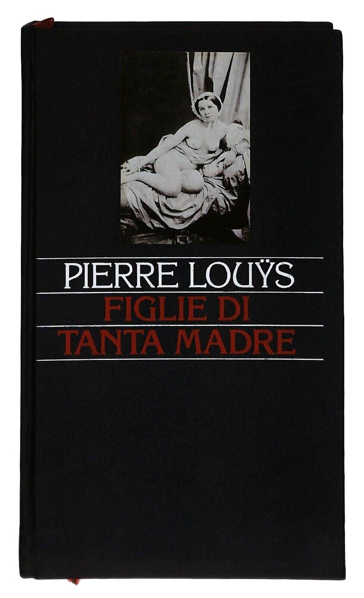 EBOND Figlie Di Tanta Madre Pierre Louyse 1993 Libro LI036054