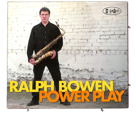 EBOND Ralph Bowen - Power Play CD CD041626