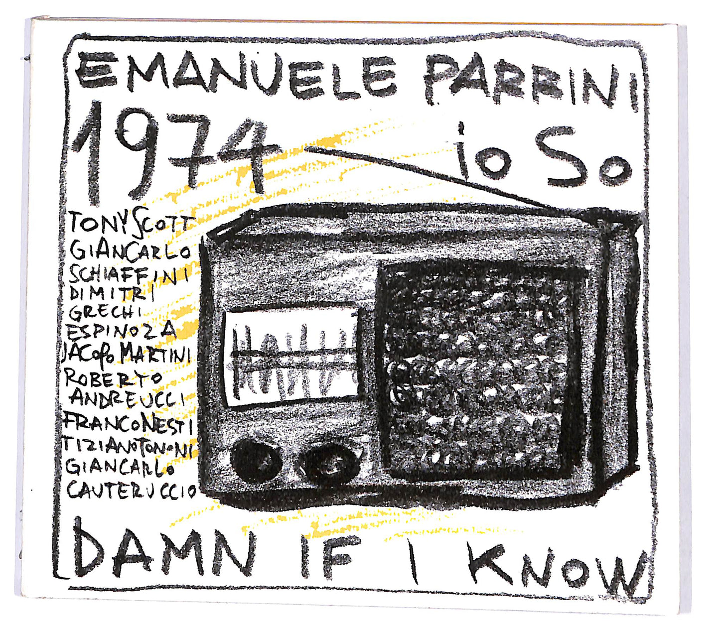 EBOND Emanuele Parrini - 1974 Io So Damn If I Know CD CD098412