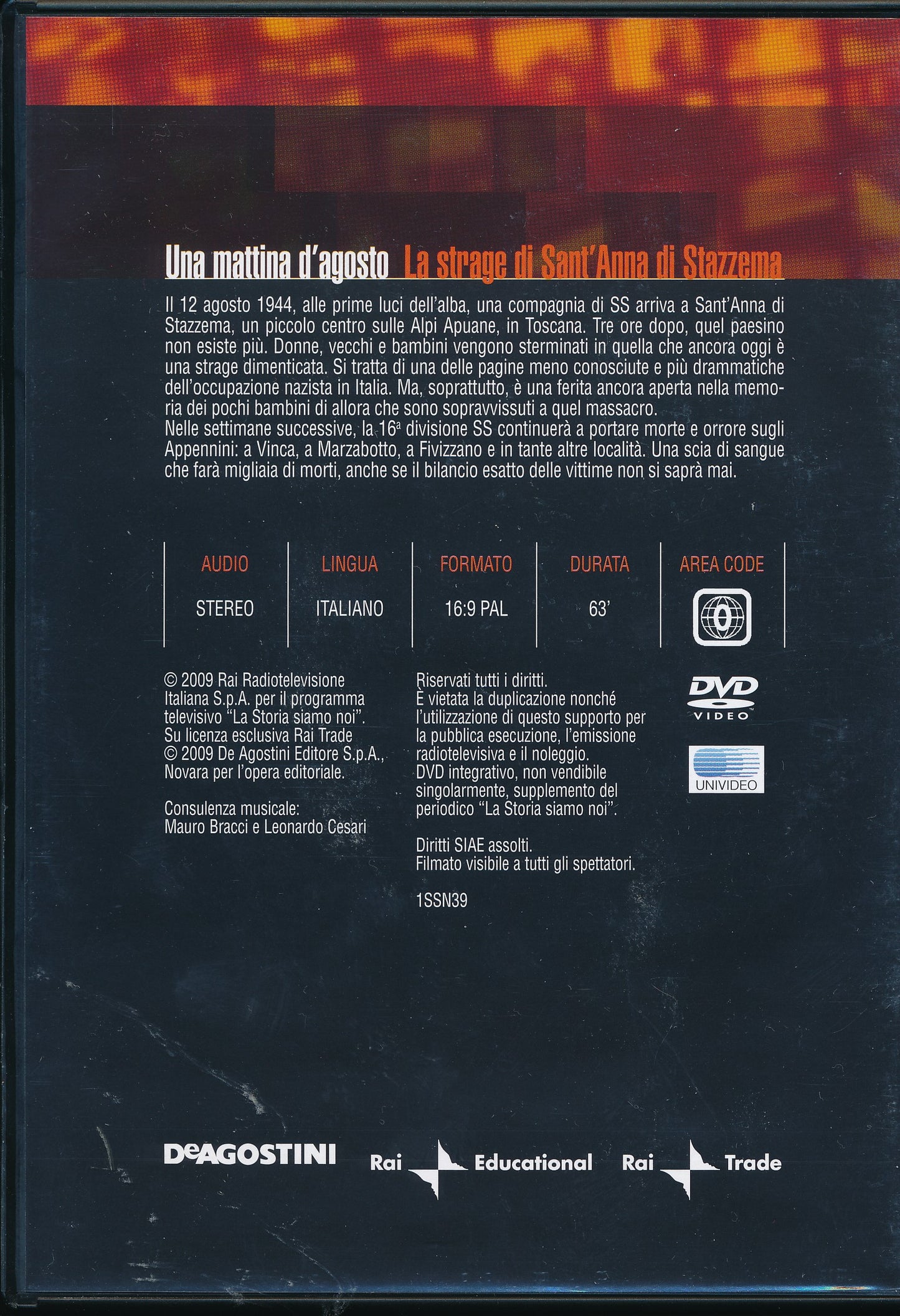EBOND Una mattina d'agosto La strage di Sant'Anna di Stazzema - n.39 La Storia siamo noi Editoriale DeAgostini DVD D046188