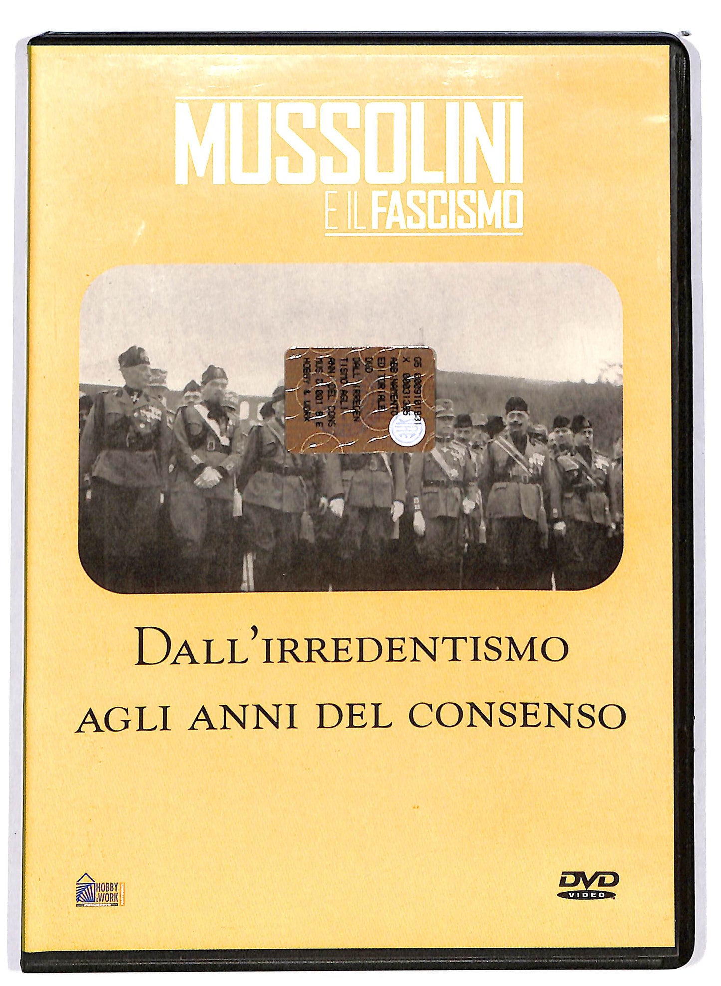 EBOND Mussolini - Dall'irredentismo agli anni del consenso DVD D653638