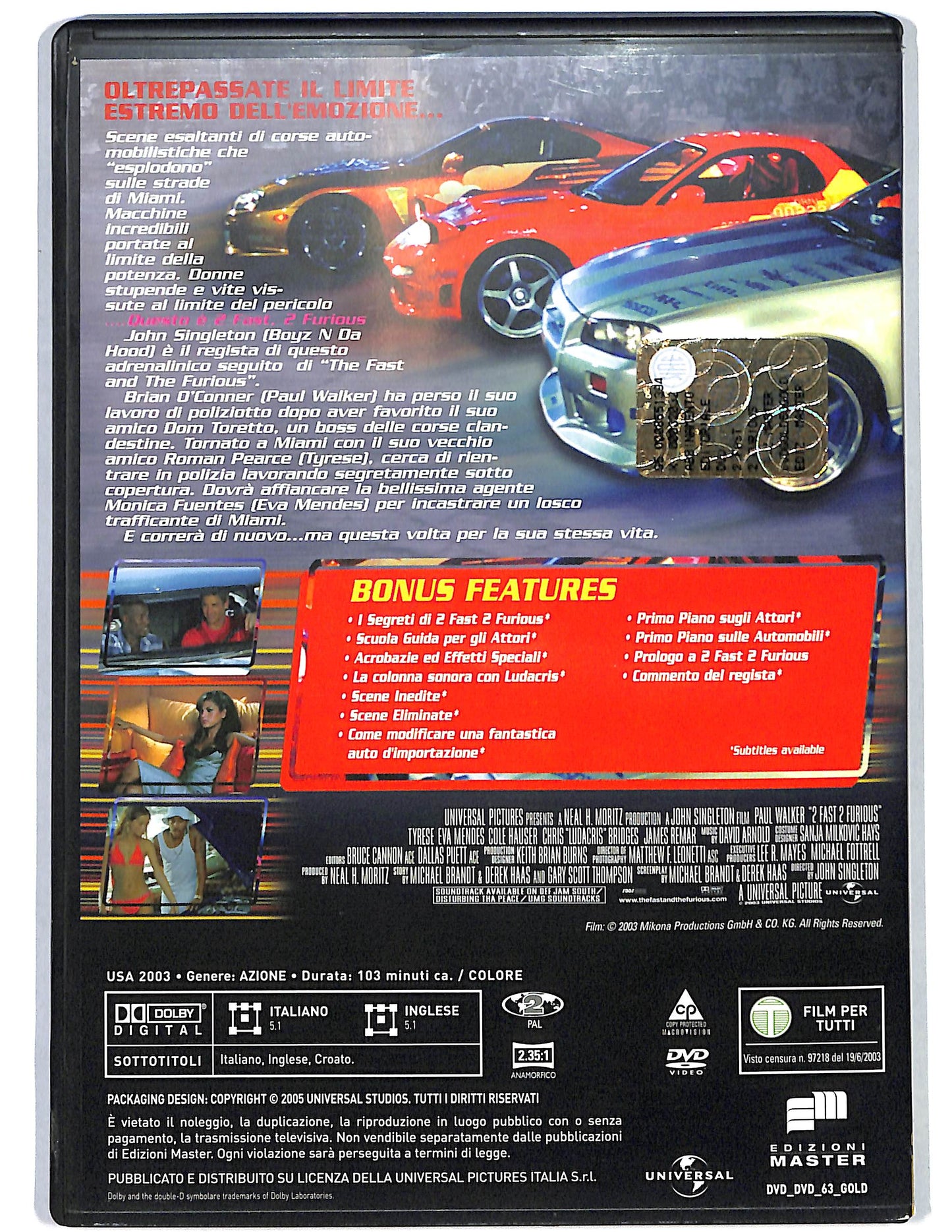 EBOND 2 Fast 2 Furious EDITORIALE DVD D654259