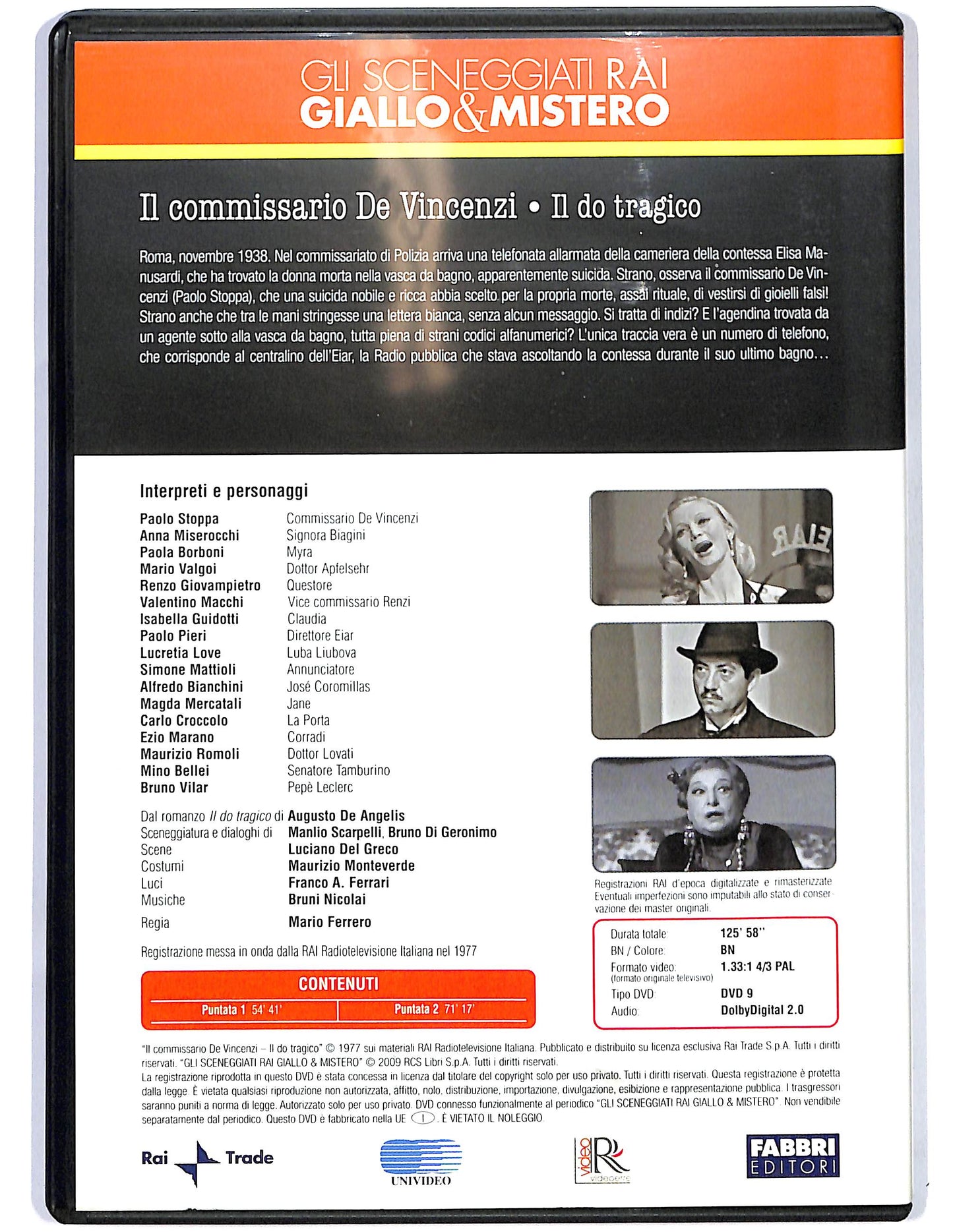 EBOND Sceneggiati Rai Il do tragico Puntate 1 - 2 EDITORIALE DVD D674661
