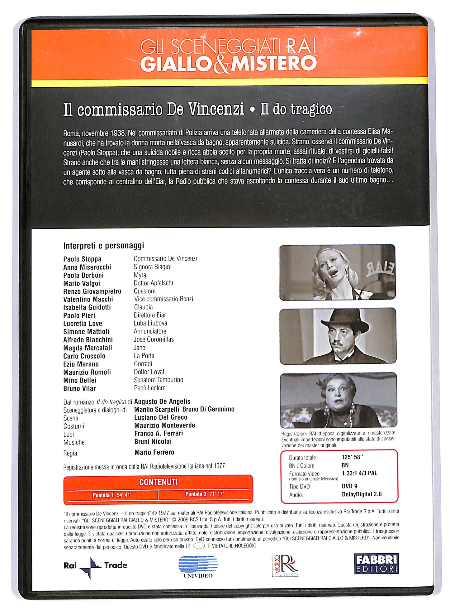 EBOND Sceneggiati Rai - Il do tragico Puntate 1 - 2 EDITORIALE DVD D710107