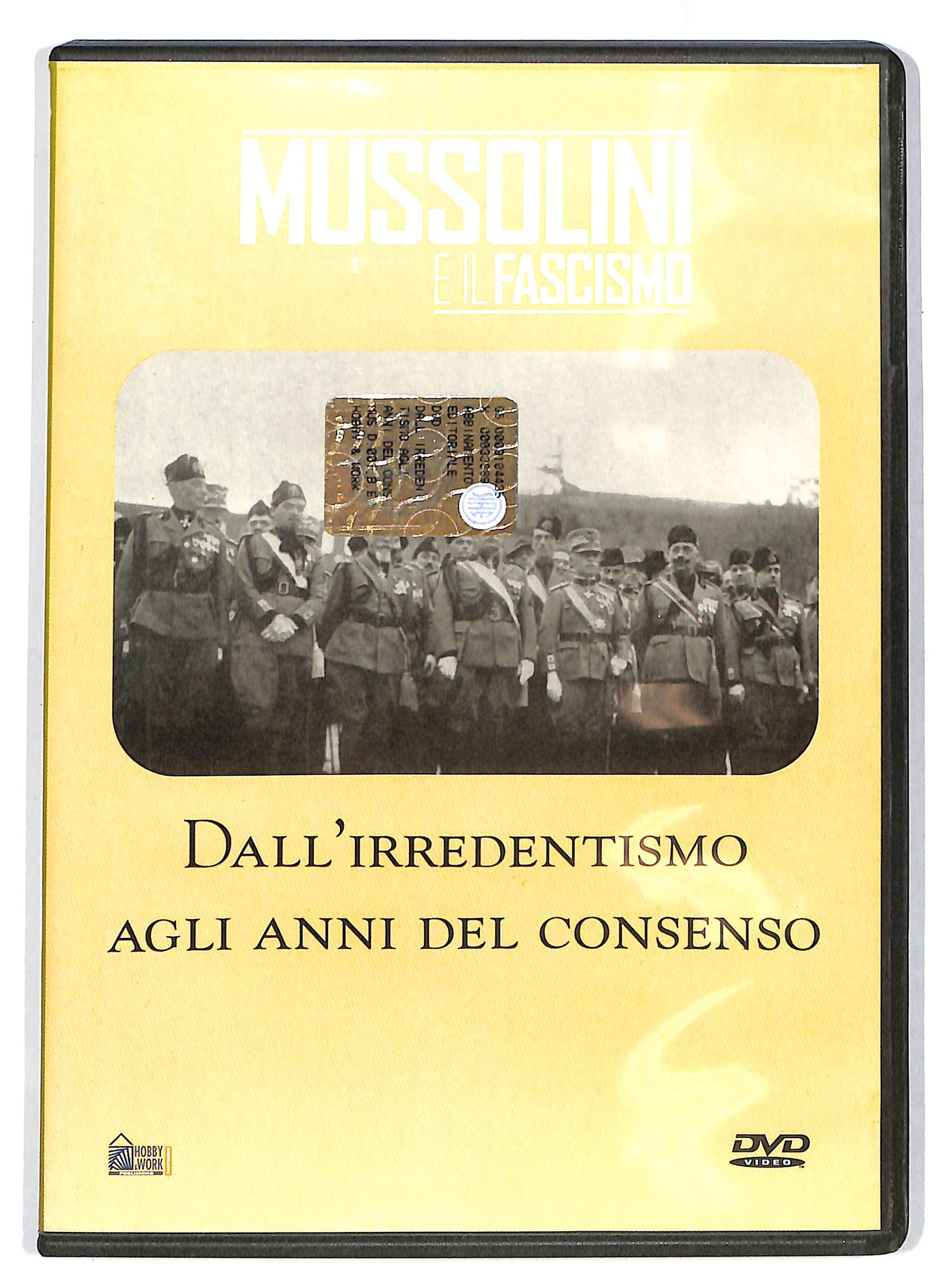 EBOND Mussolini Dall'irredentismo agli anni del consenso EDITORIALE DVD D715519
