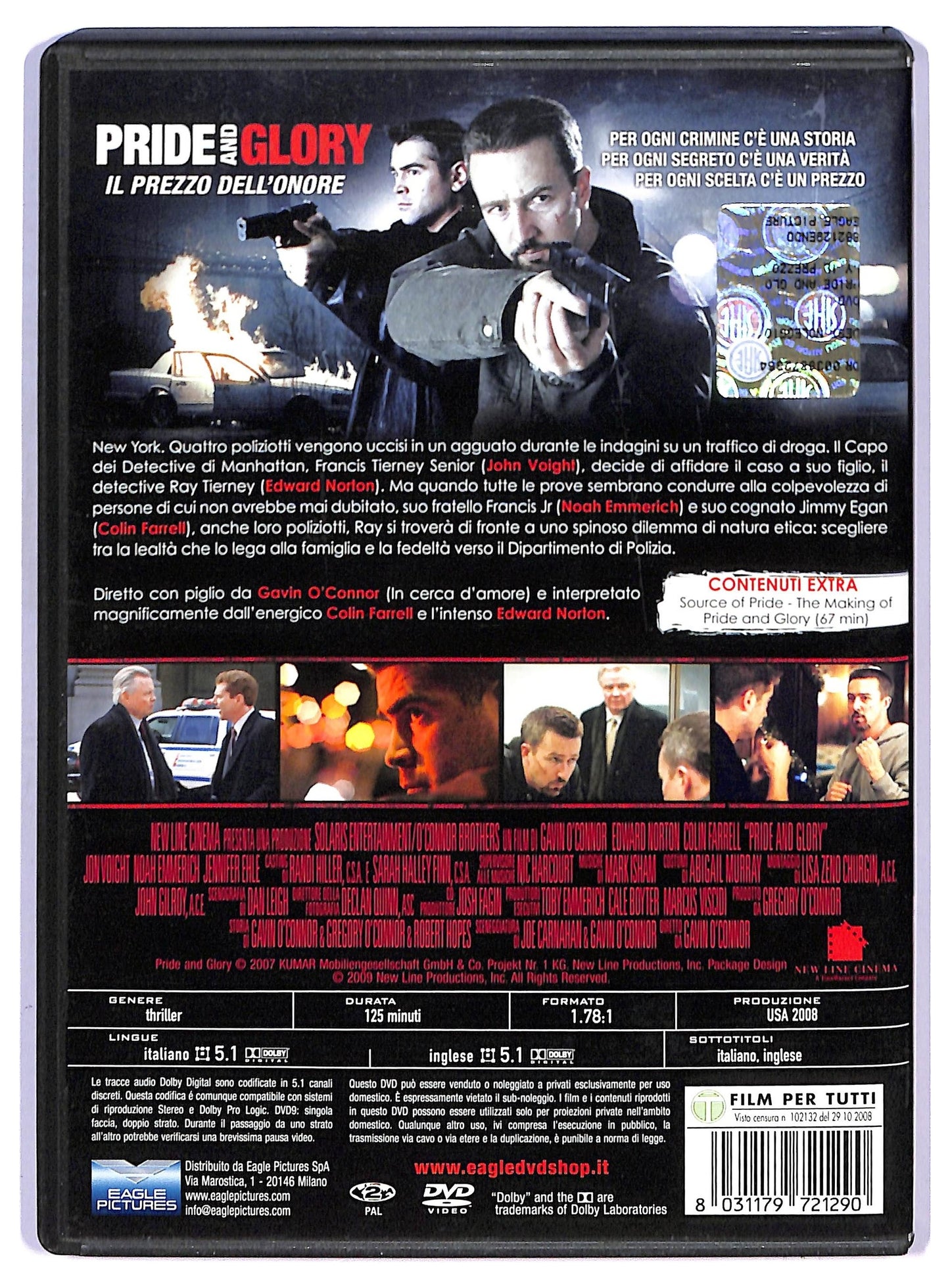 EBOND Pride and Glory Il prezzo dell'onore Noleggio DVD D749422
