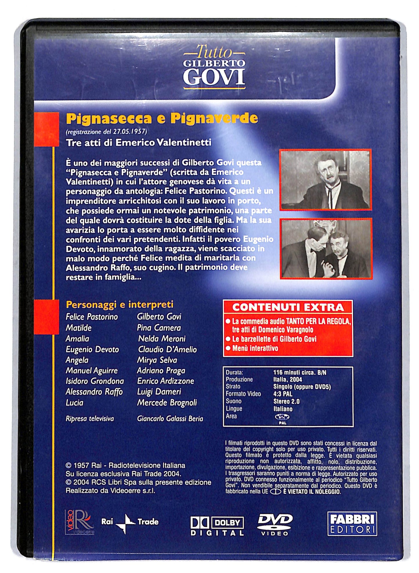 EBOND Pignasecca e Pignaverde con Gilberto Govi EDITORIALE DVD D808942