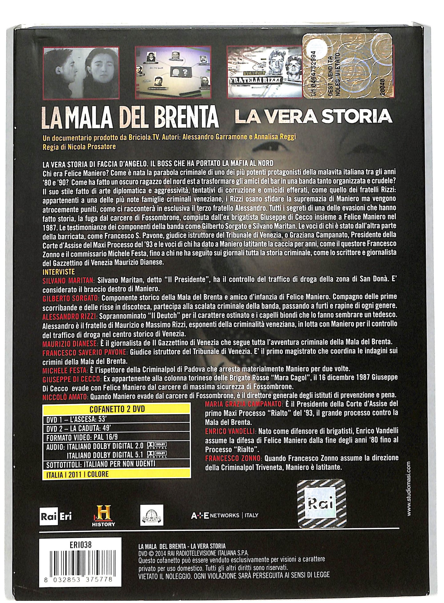EBOND La Mala Del Brenta - La Vera Storia - EDITORIALE DVD D820348