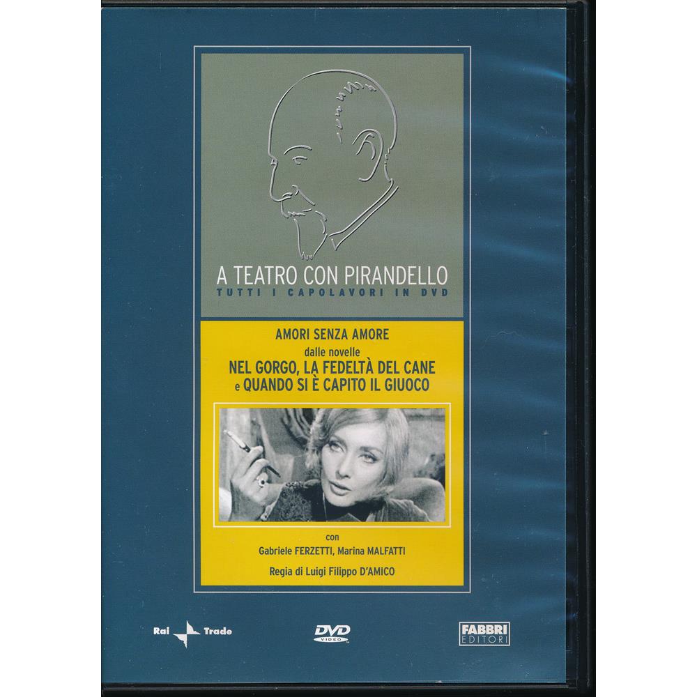EBOND Amori Senza Amore - A Teatro Con Pirandello - Fabbri Editori DVD DL008223