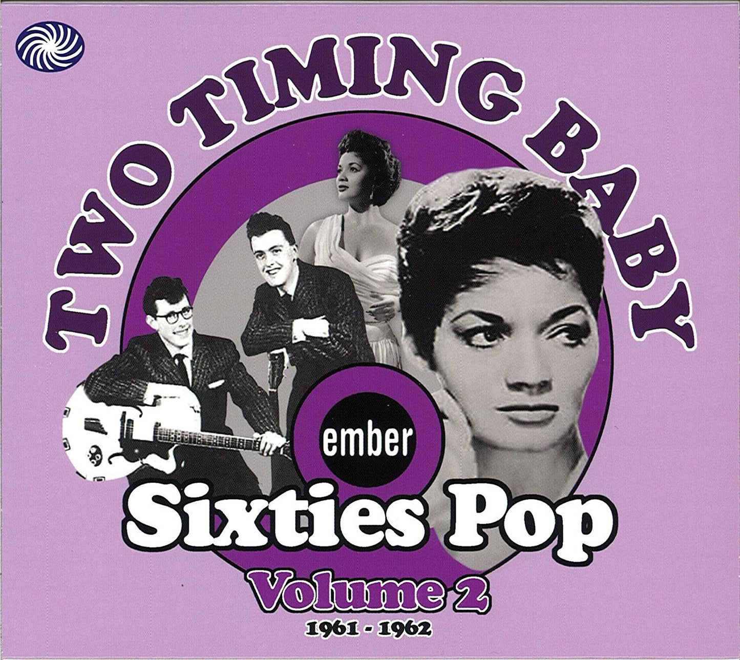 EBOND Various ‎- Two Timing Baby (ember Sixties Pop Volume 2 1961-1962)5020 CD CDS001526