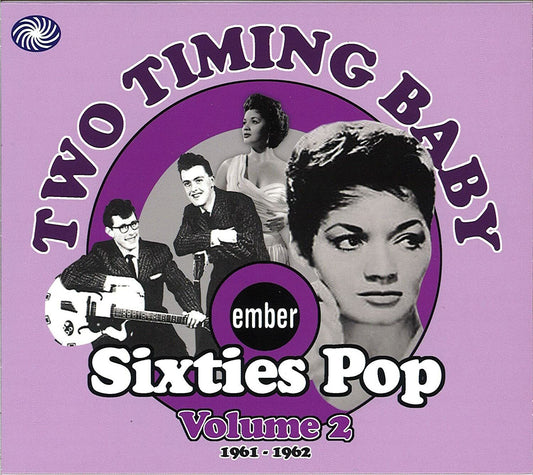 EBOND Various ‎- Two Timing Baby (ember Sixties Pop Volume 2 1961-1962)5020 CD CDS001526