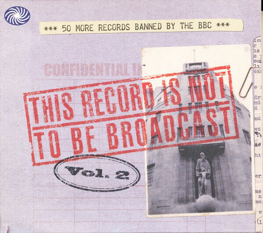 EBOND Various - This Record Is Not To Be Broadcast Vol. 2 (2) 5018 CD CDS001476