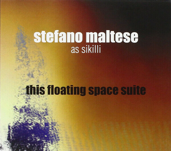 EBOND Stefano Maltese, As Sikilli - This Floating Space Suite5010 CD CDS001297