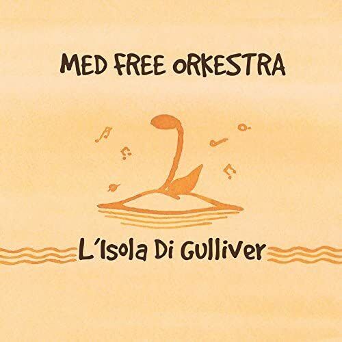 EBOND Med Free Orkestra - L'isola Di Gulliver 5016 CD CDS001434