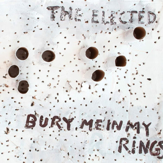 EBOND The Elected - Bury Me In My Rings Digipack5011 CD CDS001325