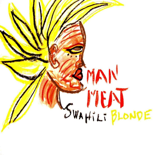 EBOND Swahili Blonde - Man Meat 5009 CD CDS001279