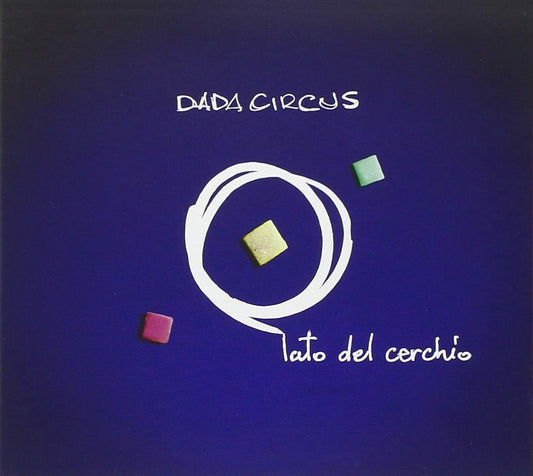 EBOND Dada Circus - Lato Del Cerchio5002 CD CDS001043
