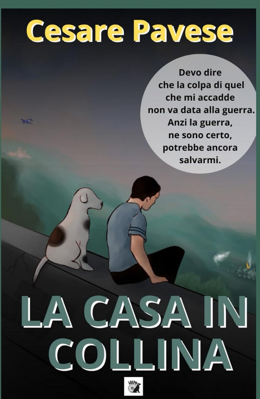 La Casa In Collina - Cesare Pavese