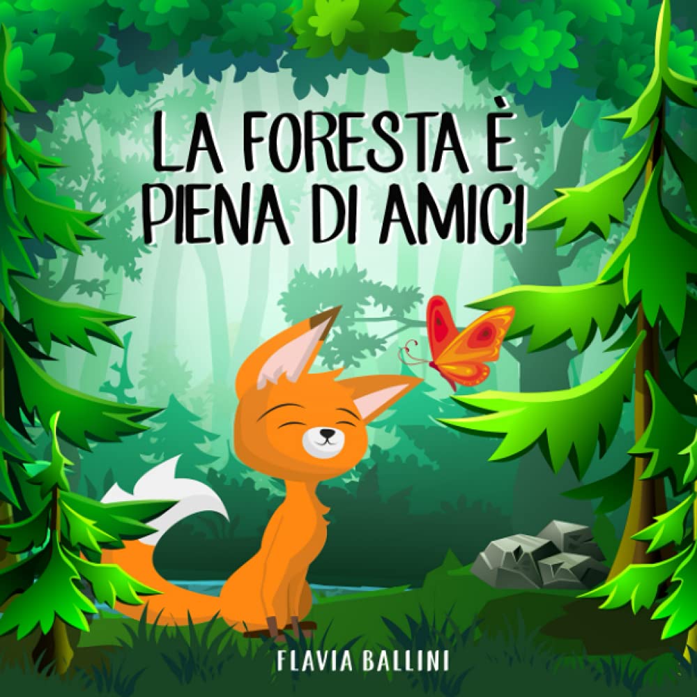 Foresta E' Piena Di Amici(la) - Ballini Flavia