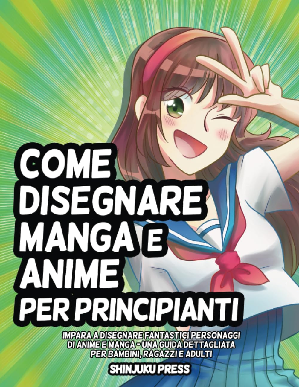 Come Disegnare Manga E Anime Per Principianti -