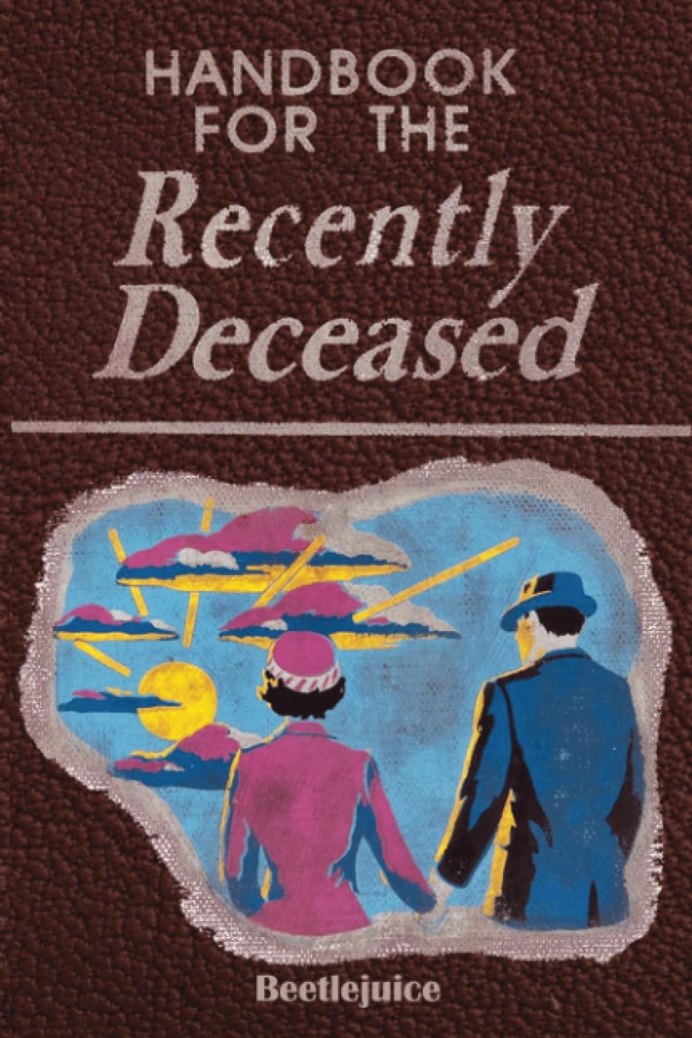 Handbook For The Recently Deceased: The Afterlife - Halloween Gifts - Beetlejuice