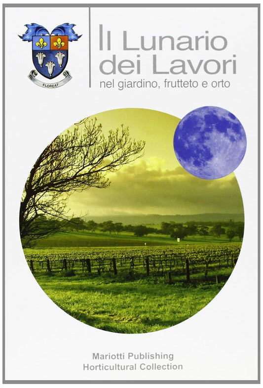 Lunario Dei Lavori Nel Giardino Frutteto E Orto -