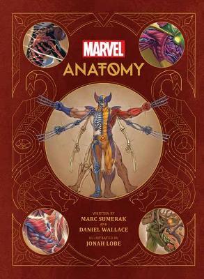 Marvel Anatomy: A Scientific Study Of The Superhuman -