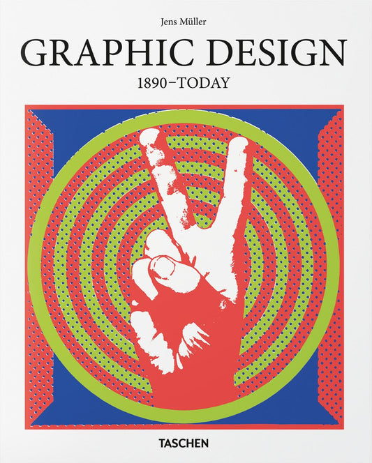 Graphic Design. 1890-today. Ediz. Inglese - Muller Jens
