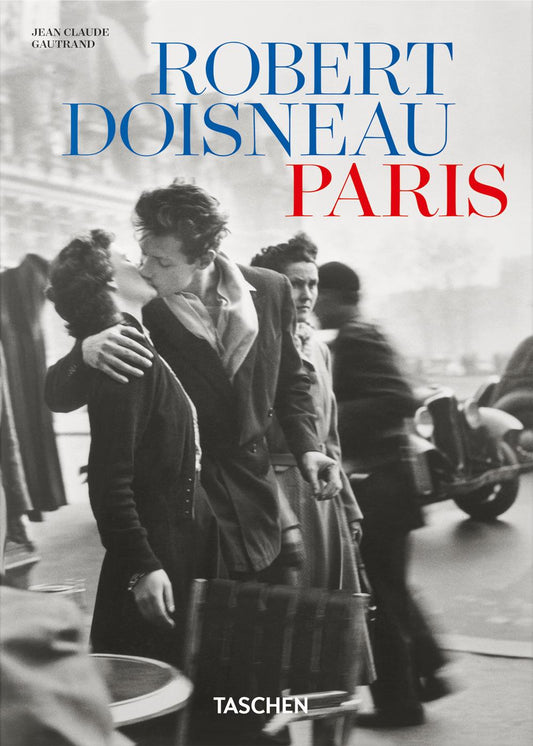 Robert Doisneau. Paris. 45th Ed. Ediz. Inglese, Francese, Tedesca - Gautrand Jean Claude