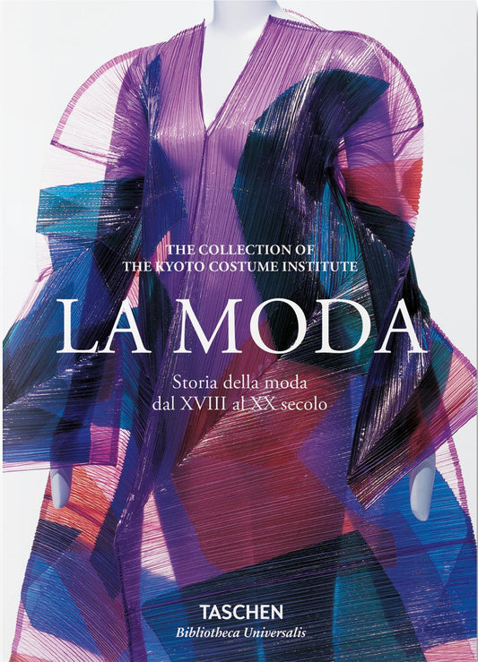 Moda Dal Xviii Al Xx Secolo. Ediz. Italiana (la) - Kyoto Costume Institute (cur.)