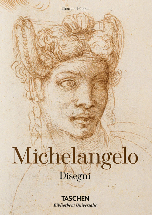 Michelangelo. Disegni. Ediz. Italiana - Thoenes Christof; Popper Thomas