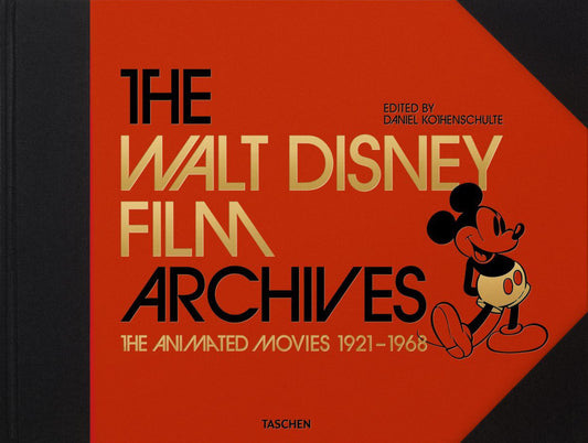 Walt Disney Film Archives (the). Vol. 1: The Animated Movies (1921-1968) - Kothenschulte D. (cur.)